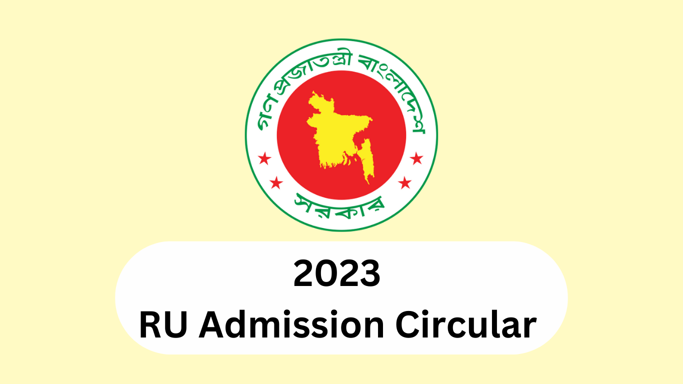 RU Admission Circular 2023 Your Step-by-Step Guide to Admission